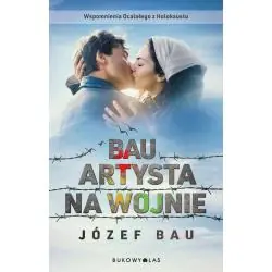 BAU. ARTYSTA NA WOJNIE