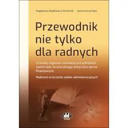 PRZEWODNIK NIE TYLKO DLA RADNYCH. UCHWAŁY ORGANÓW STANOWIĄCYCH JEDNOSTEK SAMORZĄDU TERYTORIALNEGO DOTYCZĄCE SPRAW FINANSOWYCH
