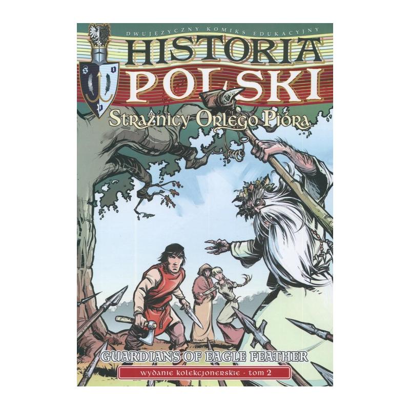 STRAŻNICY ORLEGO PIÓRA. HISTORIA POLSKI 2