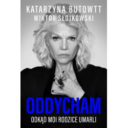 ODDYCHAM ODKĄD MOI RODZICE UMARLI
