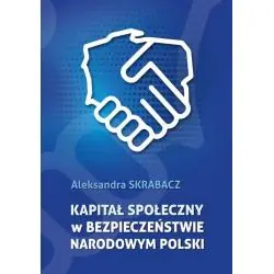KAPITAŁ SPOŁECZNY W BEZPIECZEŃSTWIE NARODOWYM POLSKI