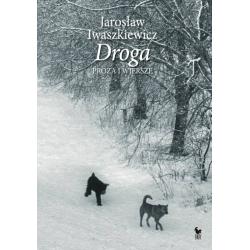 DROGA. PROZA I WIERSZE
