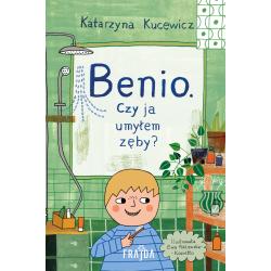 BENIO. CZY JA UMYŁEM ZĘBY ?