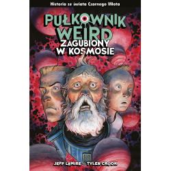 PUŁKOWNIK WEIRD. ZAGUBIONY W KOSMOSIE