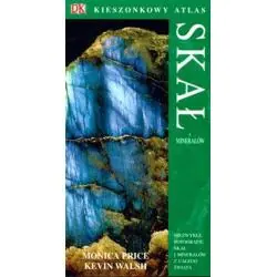 KIESZONKOWY ATLAS SKAŁ I MINERAŁÓW