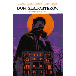 ZNAMIĘ RZEŹNIKA. DOM SLAUGHTERÓW