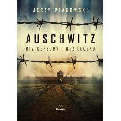 AUSCHWITZ BEZ CENZURY I BEZ LEGEND