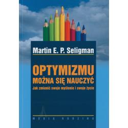 OPTYMIZMU MOŻNA SIĘ NAUCZYĆ