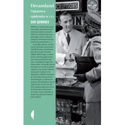 DREAMLAND. OPIATOWA EPIDEMIA W USA
