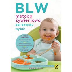BLW METODA ŻYWIENIOWA. DAJ DZIECKU WYBÓR