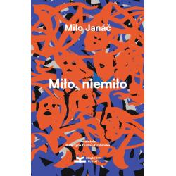 MIŁO, NIEMIŁO