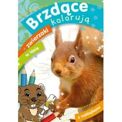 BRZDĄCE KOLORUJĄ ZWIERZAKI W LESIE