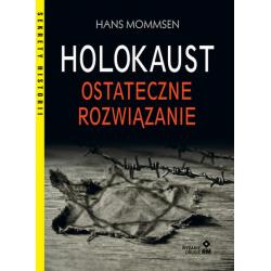 HOLOKAUST. OSTATECZNE ROZWIĄZANIE