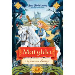 MATYLDA I TAJEMNICA STRAŻY