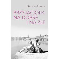 PRZYJACIÓŁKI NA DOBRE I NA ZŁE