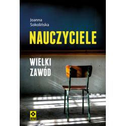 NAUCZYCIELE. WIELKI ZAWÓD