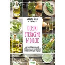 OLEJKI ETERYCZNE W DIECIE. AKTYWUJ BIOLOGICZNIE SWOJE POSIŁKI. USUŃ ZBĘDNE KILOGRAMY I ODZYSKAJ ZDROWIE