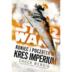 STAR WARS KONIEC I POCZĄTEK. KRES IMPERIUM