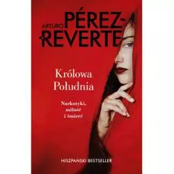 KRÓLOWA POŁUDNIA Arturo Perez-Reverte 