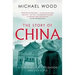 THE STORY OF CHINA: A PORTRAI
