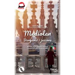 MEDIOLAN, BERGAMO I JEZIORA. PRZEWODNIK ILUSTROWANY