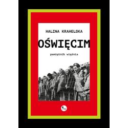 OŚWIĘCIM. PAMIĘTNIK WIĘŹNIA