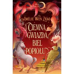 CIEMNA GWIAZDA, BIEL POPIOŁU. PIEŚŃ OSTATNIEGO KRÓLESTWA 2