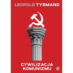 CYWILIZACJA KOMUNIZMU