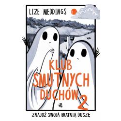 KLUB SMUTNYCH DUCHÓW. ZNAJDŹ SWOJĄ BRATNIĄ DUSZĘ 2