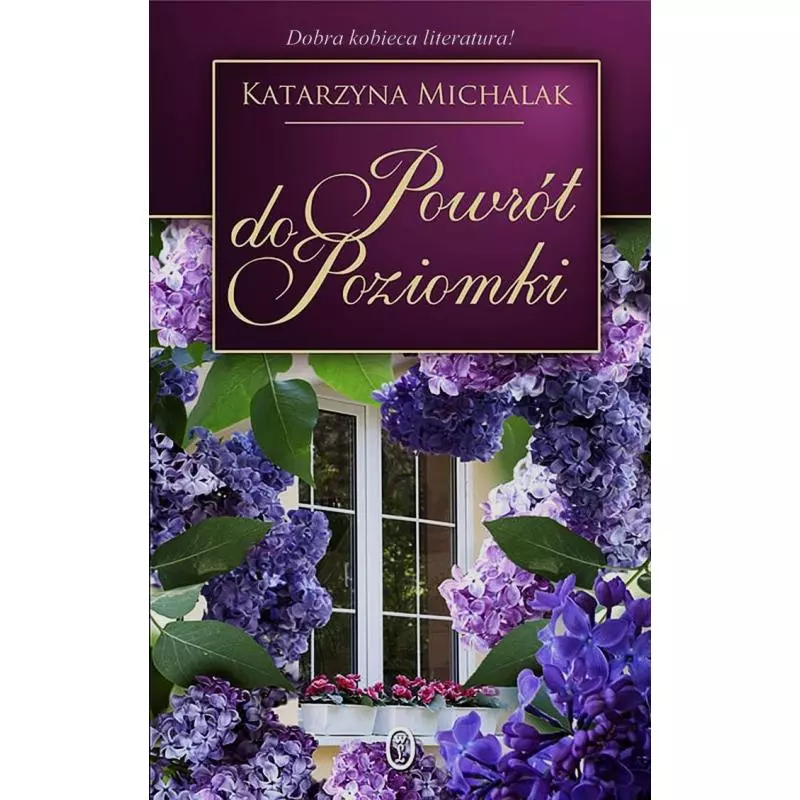 POWRÓT DO POZIOMKI Katarzyna Michalak - Wydawnictwo Literackie