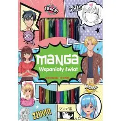 MANGA. WSPANIAŁY ŚWIAT. KOLOROWANKA Z KREDKAMI