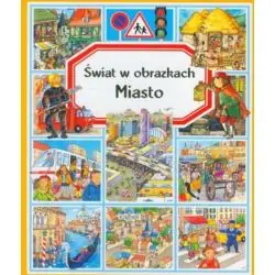 MIASTO. ŚWIAT W OBRAZKACH
