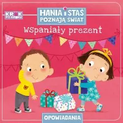 WSPANIAŁY PREZENT. HANIA I STAŚ POZNAJĄ ŚWIAT