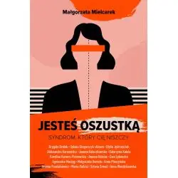 JESTEŚ OSZUSTKĄ. SYNDROM, KTÓRY CIĘ NISZCZY