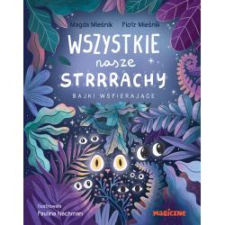 WSZYSTKIE NASZE STRRRACHY! BAJKI WSPIERAJĄCE