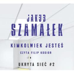 KIMKOLWIEK JESTEŚ AUDIOBOOK CD MP3