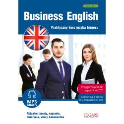 BUSINESS ENGLISH. PRAKTYCZNY KURS JĘZYKA BIZNESU