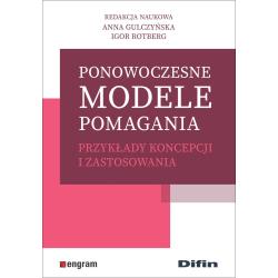 PONOWOCZESNE MODELE POMAGANIA. PRZYKŁADY KONCEPCJI I ZASTOSOWANIA