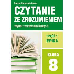 CZYTANIE ZE ZROZUMIENIEM DLA KLASY 8. CZĘŚĆ 1: EPIKA