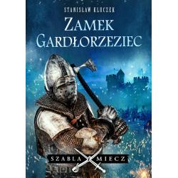 ZAMEK GARDŁORZEZIEC. SZABLA I MIECZ