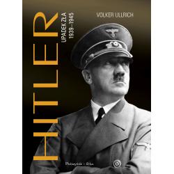 HITLER. UPADEK ZŁA 1939-1945