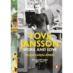 TOVE JANSSON. WORK AND LOVE