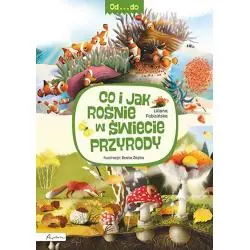 OD. . . DO. CO I JAK ROŚNIE W ŚWIECIE PRZYRODY