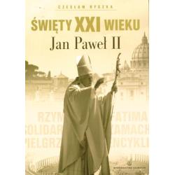 JAN PAWEŁ II. ŚWIĘTY XXI WIEKU