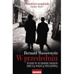 W PRZEDEDNIU. ŻYDZI W EUROPIE PRZED DRUGĄ WOJNĄ ŚWIATOWĄ