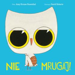 NIE MRUGAJ
