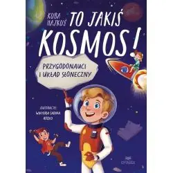 TO JAKIŚ KOSMOS! PRZYGODONAUCI I UKŁAD SŁONECZNY