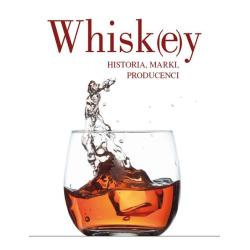 WHISKY HISTORIA MARKI PRODUCENCI