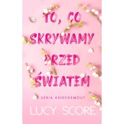TO CO SKRYWAMY PRZED ŚWIATEM