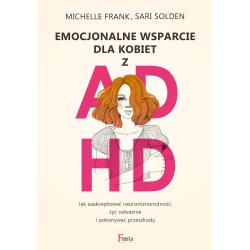 EMOCJONALNE WSPARCIE DLA KOBIET Z ADHD